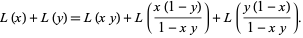  L(x)+L(y)=L(xy)+L((x(1-y))/(1-xy))+L((y(1-x))/(1-xy)). 