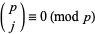 (p; j)=0 (mod p)