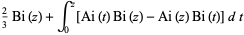 2/3Bi(z)+int_0^z[Ai(t)Bi(z)-Ai(z)Bi(t)]dt