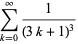 sum_(k=0)^(infty)1/((3k+1)^3)