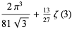 (2pi^3)/(81sqrt(3))+(13)/(27)zeta(3)