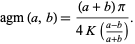  agm(a,b)=((a+b)pi)/(4K((a-b)/(a+b))). 
