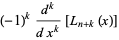 (-1)^k(d^k)/(dx^k)[L_(n+k)(x)]