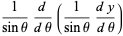 1/(sintheta)d/(dtheta)(1/(sintheta)(dy)/(dtheta))