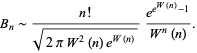  B_n∼(n!)/(sqrt(2piW^2(n)e^(W(n))))(e^(e^(W(n))-1))/(W^n(n)). 