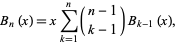  B_n(x)=xsum_(k=1)^n(n-1; k-1)B_(k-1)(x), 