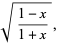 sqrt((1-x)/(1+x)),