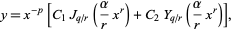  y=x^(-p)[C_1J_(q/r)(alpha/rx^r)+C_2Y_(q/r)(alpha/rx^r)], 