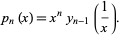  p_n(x)=x^ny_(n-1)(1/x). 