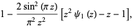 1-(2sin^2(piz))/(pi^2z^2)[z^2psi_1(z)-z-1],