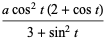 (acos^2t(2+cost))/(3+sin^2t)