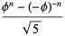 (phi^n-(-phi)^(-n))/(sqrt(5))