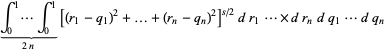 int_0^1...int_0^1_()_(2n)[(r_1-q_1)^2+...+(r_n-q_n)^2]^(s/2)dr_1...×dr_ndq_1...dq_n