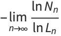 -lim_(n->infty)(lnN_n)/(lnL_n)