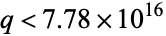 q<7.78×10^(16)