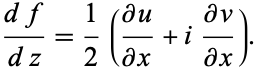  (df)/(dz)=1/2((partialu)/(partialx)+i(partialv)/(partialx)). 