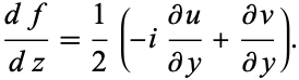  (df)/(dz)=1/2(-i(partialu)/(partialy)+(partialv)/(partialy)). 