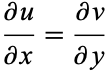  (partialu)/(partialx)=(partialv)/(partialy) 