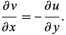  (partialv)/(partialx)=-(partialu)/(partialy). 