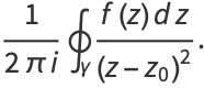 1/(2pii)∮_gamma(f(z)dz)/((z-z_0)^2).