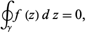  ∮_gammaf(z)dz=0, 