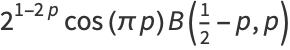 2^(1-2p)cos(pip)B(1/2-p,p)
