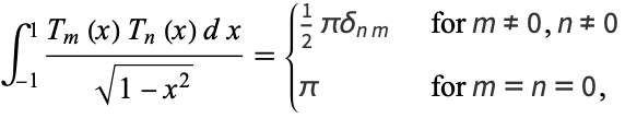  sum_(k=1)^mT_i(x_k)T_j(x_k)={1/2mdelta_(ij)   for i!=0, j!=0; m   for i=j=0, 