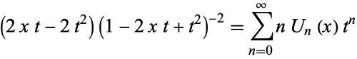  (2xt-2t^2)(1-2xt+t^2)^(-2)=sum_(n=0)^inftynU_n(x)t^n 