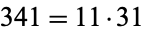 341=11·31