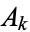 A_k