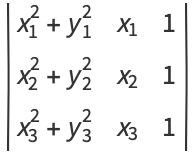 |x_1^2+y_1^2 x_1 1; x_2^2+y_2^2 x_2 1; x_3^2+y_3^2 x_3 1|