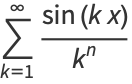 sum_(k=1)^(infty)(sin(kx))/(k^n)