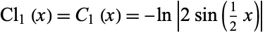  Cl_1(x)=C_1(x)=-ln|2sin(1/2x)| 