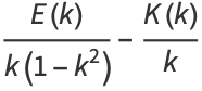 (E(k))/(k(1-k^2))-(K(k))/k