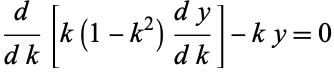  d/(dk)[k(1-k^2)(dy)/(dk)]-ky=0 