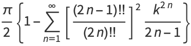 pi/2{1-sum_(n=1)^(infty)[((2n-1)!!)/((2n)!!)]^2(k^(2n))/(2n-1)}