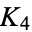 K_4