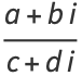 (a+bi)/(c+di)