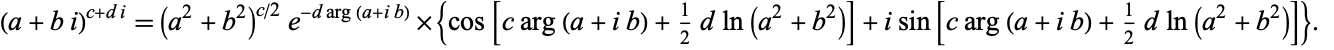  (a+bi)^(c+di)=(a^2+b^2)^(c/2)e^(-darg(a+ib))×{cos[carg(a+ib)+1/2dln(a^2+b^2)]+isin[carg(a+ib)+1/2dln(a^2+b^2)]}.   