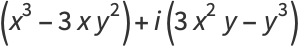 (x^3-3xy^2)+i(3x^2y-y^3)