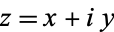  z=x+iy 