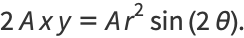 2Axy=Ar^2sin(2theta).