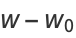 w-w_0