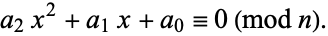  a_2x^2+a_1x+a_0=0 (mod n). 