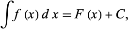  intf(x)dx=F(x)+C, 