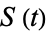 S(t)