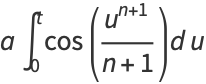 aint_0^tcos((u^(n+1))/(n+1))du