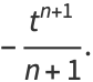-(t^(n+1))/(n+1).