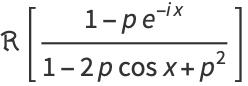 R[(1-pe^(-ix))/(1-2pcosx+p^2)]