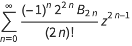 sum_(n=0)^(infty)((-1)^n2^(2n)B_(2n))/((2n)!)z^(2n-1)